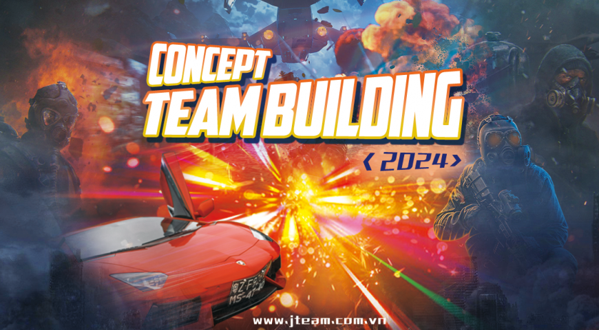 TỔ CHỨC TEAM BUILDING 2024 : Ý TƯỞNG – Điểm nhấn khác biệt